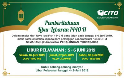 Jadwal Libur Pelayanan dan MCU Laboratorium Klinik CITO Selama Lebaran 1440 H