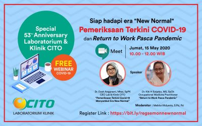Webinar Siap Hadapi Era “New Normal” Pemeriksaan Terkini Covid-19 dan Return To Work Pasca Pendemic