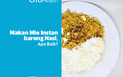 Makan Mie Instan dan Nasi Bersamaan, Apakah Baik?