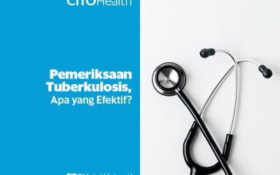 Pemeriksaan Tuberkulosis (TBC) yang Dinilai Efektif