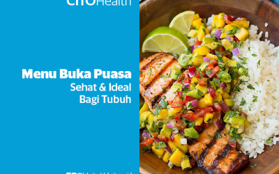 Menu Buka Puasa Sehat dan Ideal Untuk Tubuh