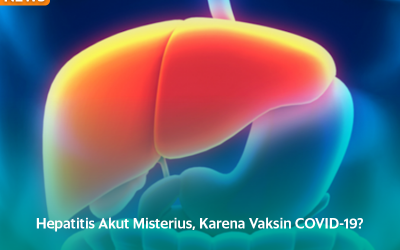 Hepatitis Akut Misterius, Apakah Benar Disebabkan Vaksin COVID-19?
