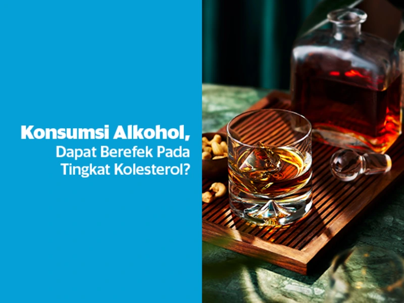 Konsumsi Alkohol Dapat Berefek Pada Tingkat Kolesterol?